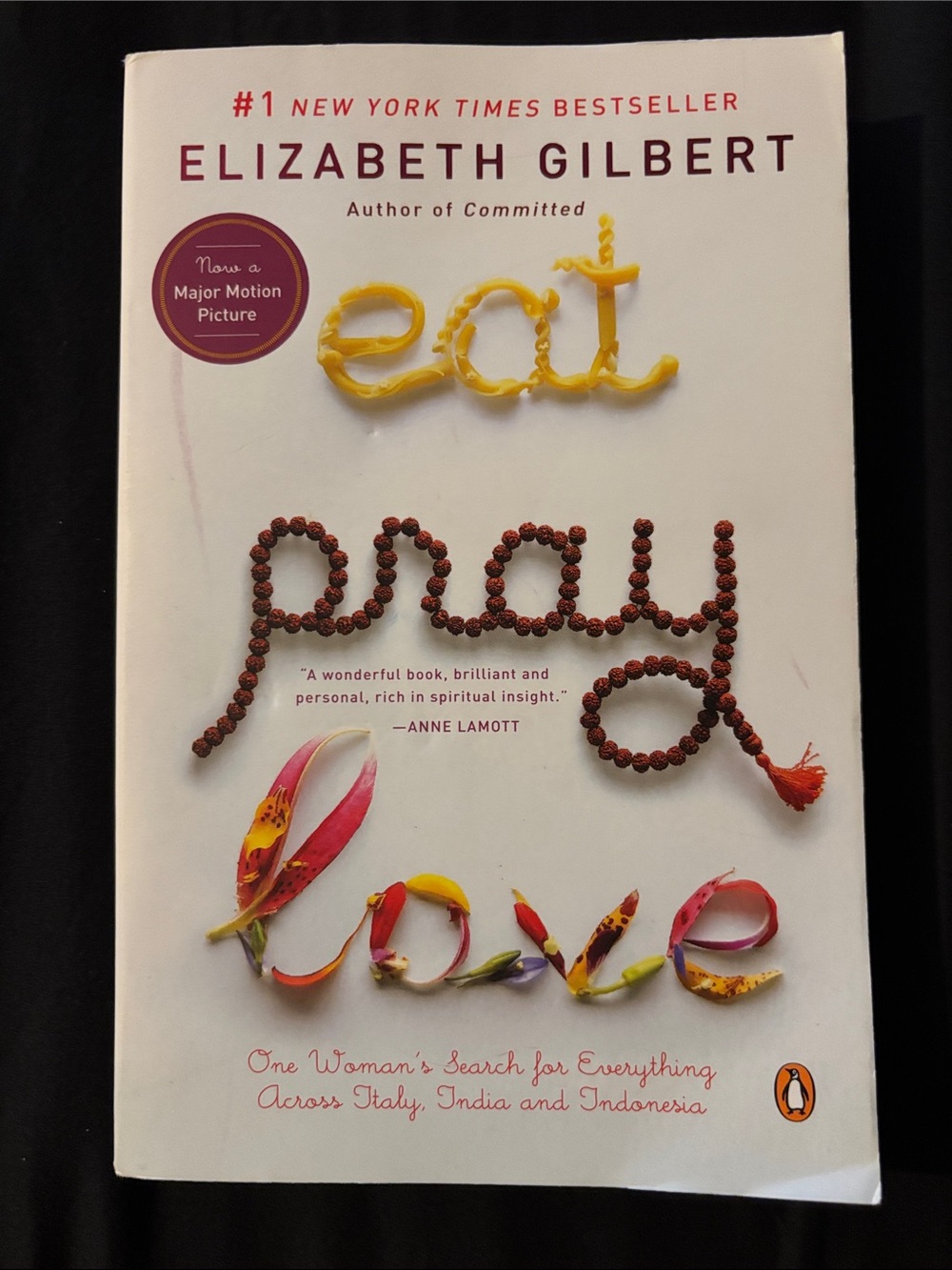 Eat Pray Love by Elizabeth Gilbert